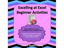 Excelling at Microsoft Excel - Beginner Tutorial, Lessons & Activities