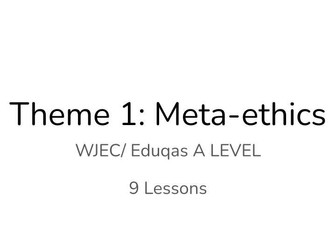 Meta-ethics - unit of work - WJEC/ Eduqas