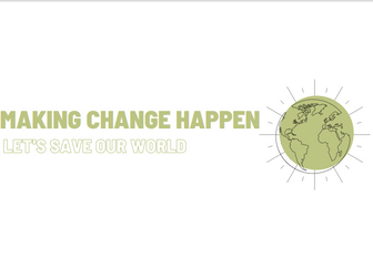 Making change happen - climate change