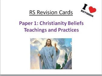 REVISION CARDS - AQA A RS - Christianity Beliefs and Teachings GCSE