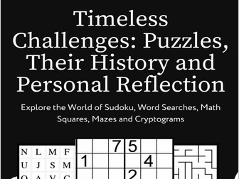 Timeless Challenges: Puzzles, Their History and Personal Reflection