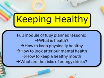 Keeping Healthy - Full module