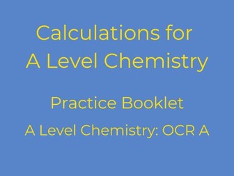 Chemical calculations practice booklet (OCR A)