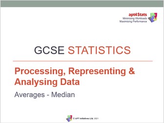 apt4Stats: PowerPoint for GCSE Statistics on AVERAGES - MEDIAN (Lesson 2 of 14 on Analysing Data)