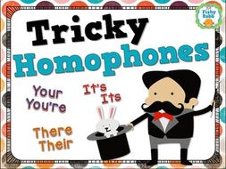 Homophones: there/there/they're, your/you're, its/it's