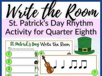 St. Patrick's Day Rhythm Write the Room for Crotchets + Quavers (Quarter + Eighth) Music Review