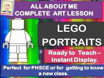 MEETING YOUR NEW CLASS/TRANSITION DAY  - ALL ABOUT ME - COMPLETE ART LESSON - LEGO PORTRAITS