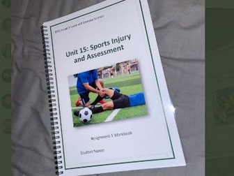BTEC L3 Sport and Exercise Science - Unit 15 Sports Injury and Assessment Resource Pack