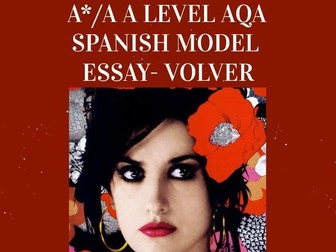 A*/A AQA A LEVEL MODEL SPANISH ESSAY