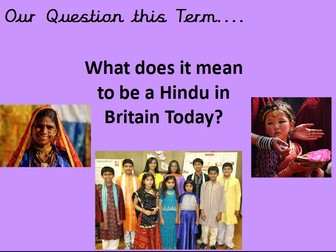What does it mean to be a Hindu in Britain? Unit of work