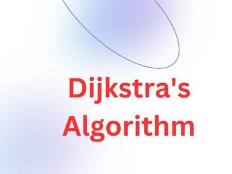 Dijkstra's Algorithm  - A Level Computer Science