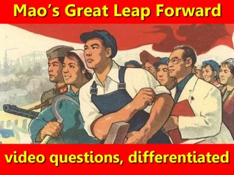 Mao's Great Leap Forward: video questions, differentiated