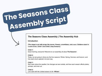 The Seasons KS1 Class Assembly Script