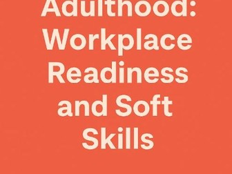 Workplace Readiness & Soft Skills Guide