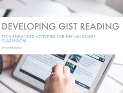 Tech Enhanced Activities - Developing Gist Reading