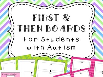 First and Then Boards for Students with Autism + 'I am Working Towards' rewards charts