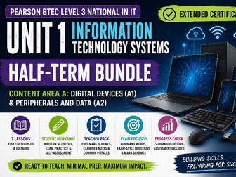BTEC L3 IT Unit 1 (AAQ) : Information Technology Systems – Half-Term 1 Full Lesson Pack (A1 & A2)