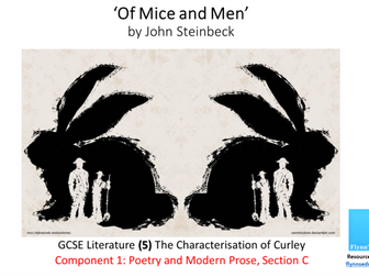 GCSE English Literature: (5) Of Mice and Men – The Characterisation of Curley