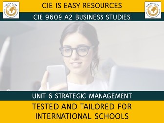 9609 CIE A2 Level Business Unit 6 Strategic Management