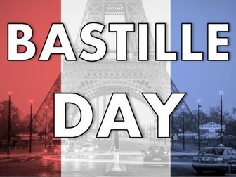 Bastille Day Pack – La Fete Nationale, French Revolution, Assembly  14 Juillet, Presentation,