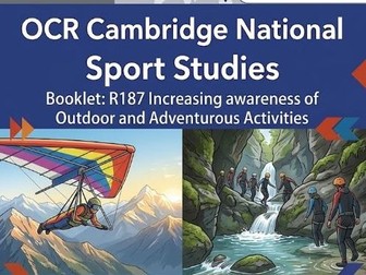R187: Increasing awareness of Outdoor and Adventurous Activities Student Booklet