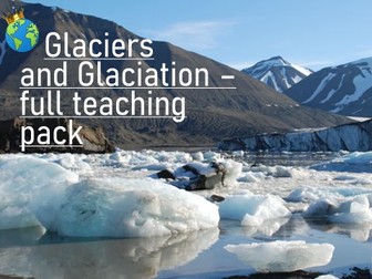 Glaciers topic for KS3. Includes full SOW, 10 lessons, assessment and assessment  marksheets.