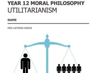 Moral Philosophy - Utilitarianism Booklet