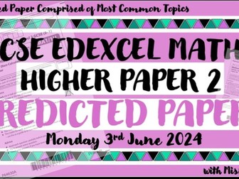 GCSE  HIGHER PREDICTED PAPER 2 - 2024