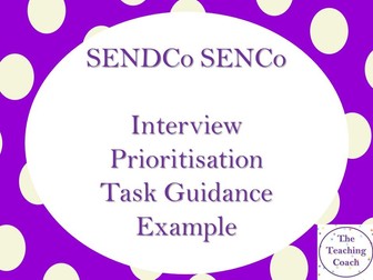 SENDCo SENCo - SEN -  Interview Prioritisation Task Guidance Example