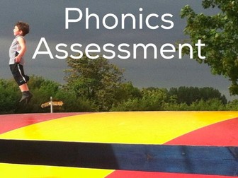 Phonics Assessment - Looking for the gaps in knowledge