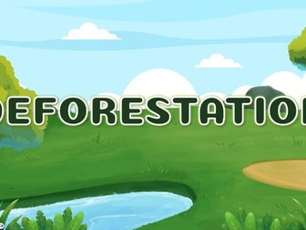 Deforestation Refresher