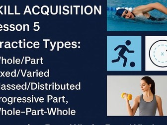 A-Level PE – Skill Acquisition: Lesson 5 Practice Types