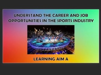 UNIT 3: PROFESSIONAL DEVELOPMENT IN THE SPORTS INDUSTRY (BTEC Level 3 Extended Certificate in Sport)