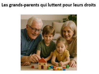AQA A Level French stimulus card - Les grands-parents qui luttent pour leurs droits
