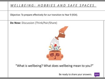 Preparation/Transition for Year 9: Wellbeing {Hobbies + Safespaces} (Session 4)