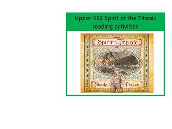 Upper KS2 Spirit of the Titanic reading activities