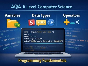 AQA A Level Computer Science Programming Fundamentals Lesson Pack (Variables, Data Types & Operators