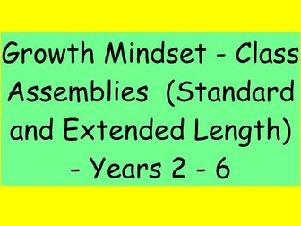 Premium Class Assemblies – Growth Mindset (Standard & Extended Versions)