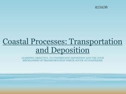 Coastal Processes: Transportation and Deposition