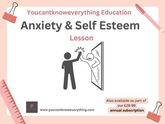 Anxiety / Self Esteem Mental Health PSHE