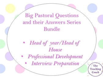 15 Big Pastoral Questions and their Answers Series - 5 Big Questions Series - Interview Prep Guidance - Head of Year - Head of House
