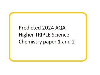 Predicted 2024 AQA Higher TRIPLE Science Chemistry paper 1 and 2 DATA ONLY