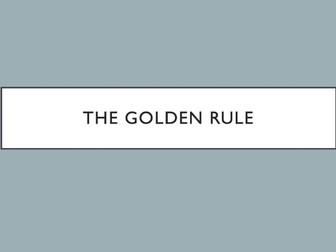 The Golden Rule Lesson Powerpoint - RE