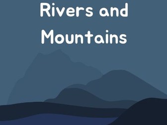 KS2 Rivers and Mountains (7 Lessons)