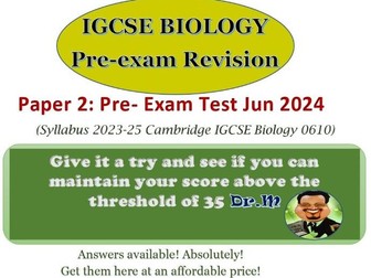 IGCSE Biology Paper 2: Pre-exam Test (Jun 24)