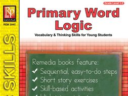 Primary Word Logic: Primary Thinking Skills