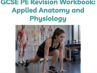 GCSE PE Revision Workbook Applied Anatomy and Physiology