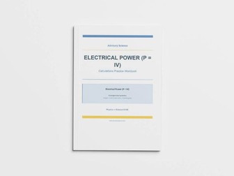 Electrical Power P=IV - Edexcel GCSE Physics Calculation Practice Book
