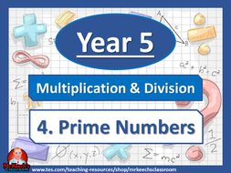 Year 5 – Multiplication and Division – Prime Numbers - White Rose Maths ...