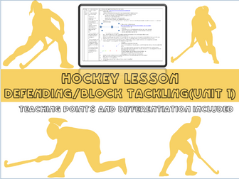 Hockey lesson plan - Defending 1 (block tackle and chanelling) - Year 7